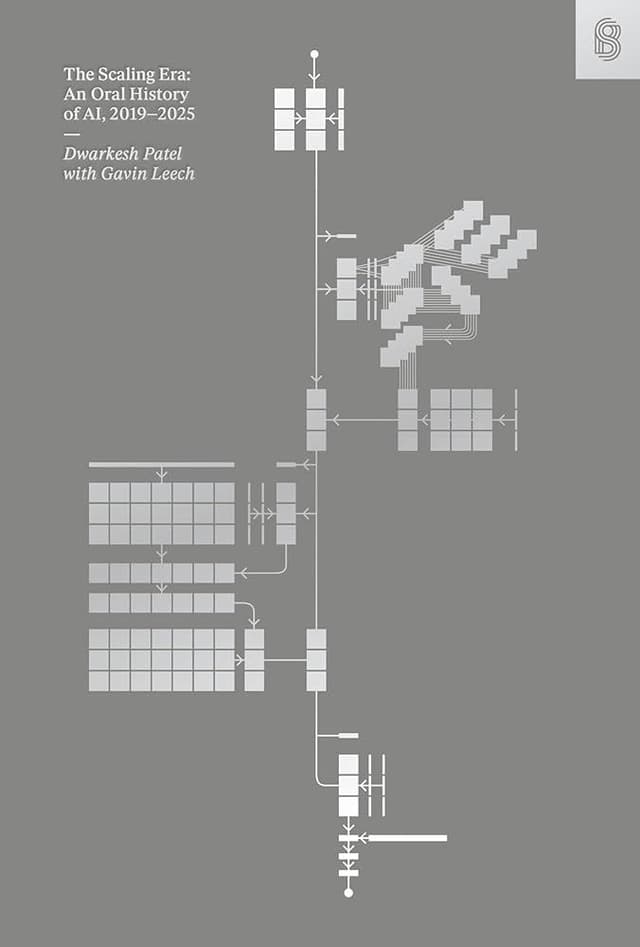 The Scaling Era: An Oral History of AI, 2019-2025